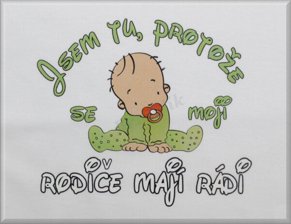 Dětské body s nápisem “Jsem tu, protože se moji rodiče mají rádi” 50