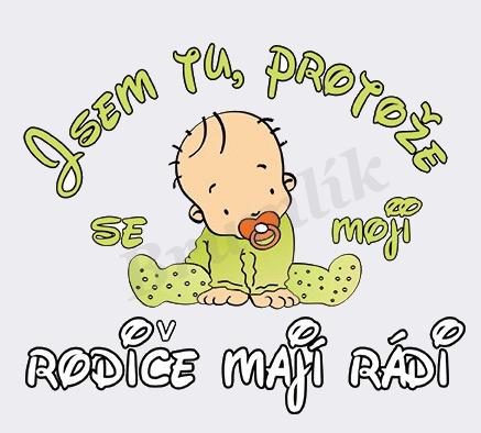 Dětské body s nápisem “Jsem tu, protože se moji rodiče mají rádi”
