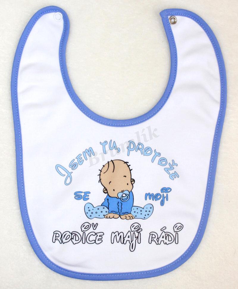 Bryndáček s potiskem "Jsem tu,protože se moji rodiče mají rádi"