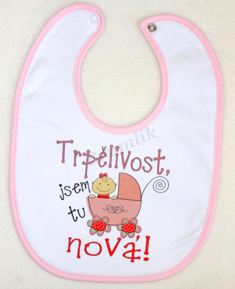 Bryndáček s potiskem "Trpělivost, jsem tu nová"