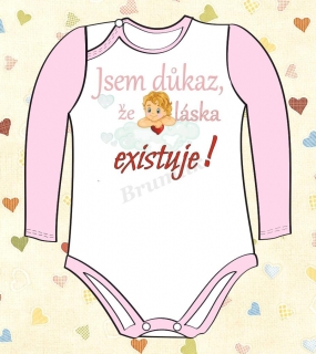 Dětské body s nápisem “Jsem důkaz, že láska existuje!”
