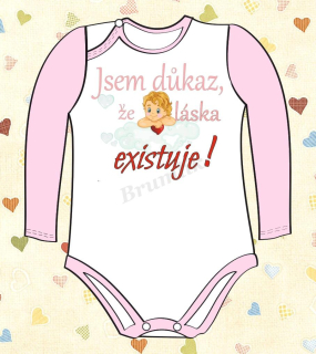 Dětské body s nápisem “Jsem důkaz, že láska existuje!”