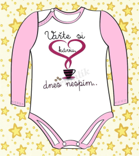 Kojenecké body s potiskem “Vařte si kávu, dnes nespím..”