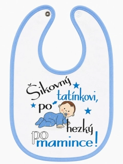 Bryndáček s potiskem "Šikovný po tatínkovi, hezký po mamince"