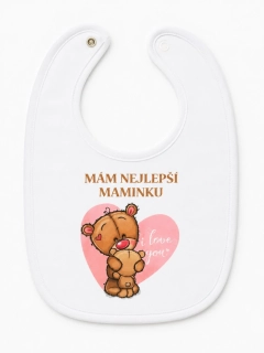 Originální bryndáček Mám nejlepší maminku
