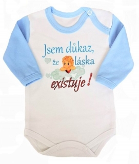 Dětské body s nápisem “Jsem důkaz, že láska existuje!”